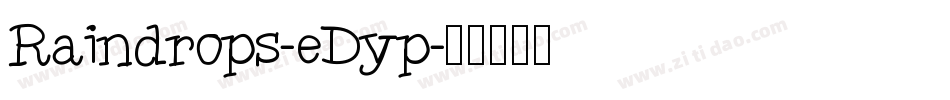 Raindrops-eDyp字体转换