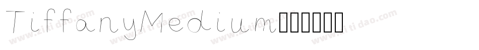TiffanyMedium字体转换