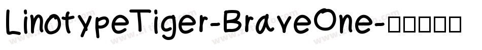 LinotypeTiger-BraveOne字体转换