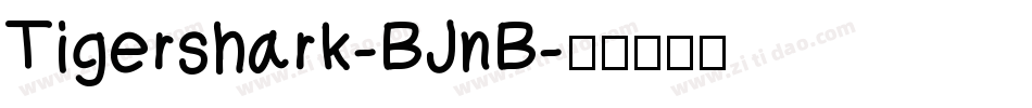 Tigershark-BJnB字体转换