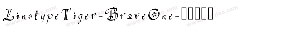 LinotypeTiger-BraveOne字体转换