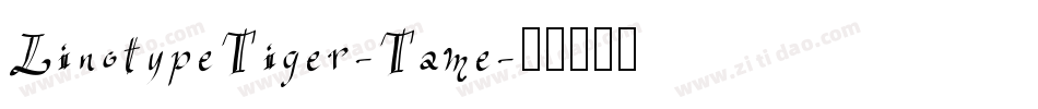 LinotypeTiger-Tame字体转换