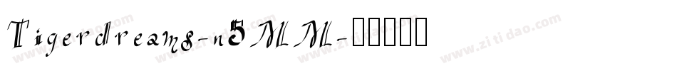 Tigerdreams-n5MM字体转换