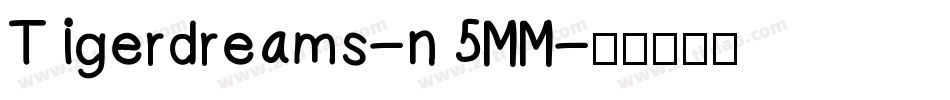 Tigerdreams-n5MM字体转换