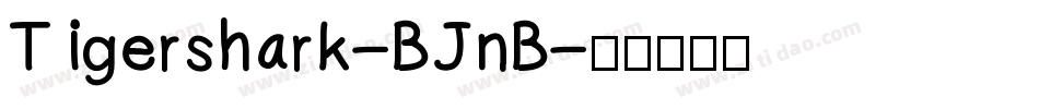 Tigershark-BJnB字体转换