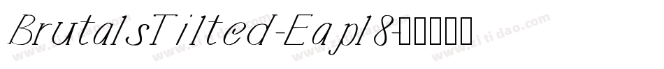 BrutalsTilted-Eapl8字体转换
