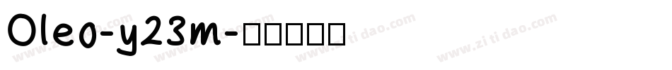 Oleo-y23m字体转换