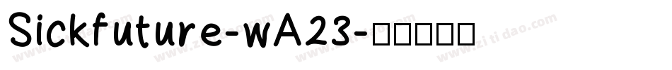 Sickfuture-wA23字体转换