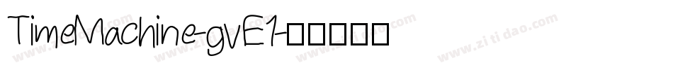 TimeMachine-gvE1字体转换