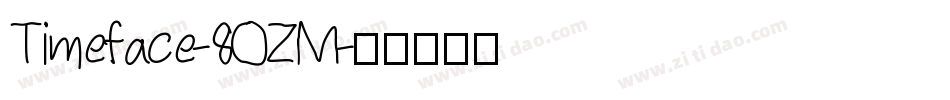Timeface-8OZM字体转换