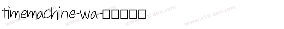 timemachine-wa字体转换