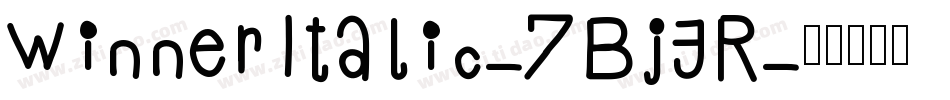 WinnerItalic-7Bj3R字体转换
