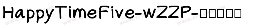 HappyTimeFive-wZZP字体转换