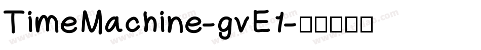 TimeMachine-gvE1字体转换