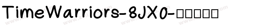 TimeWarriors-8JX0字体转换