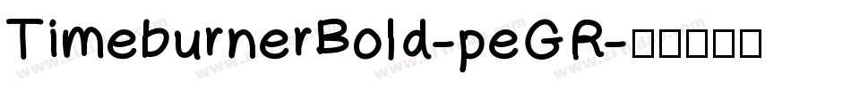 TimeburnerBold-peGR字体转换