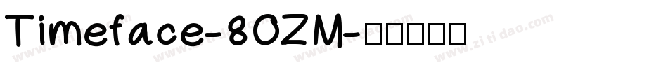 Timeface-8OZM字体转换