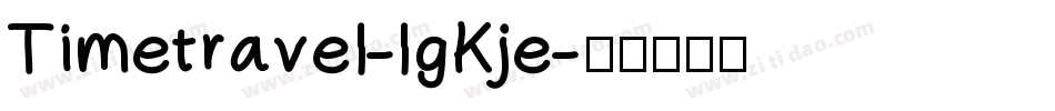 Timetravel-lgKje字体转换