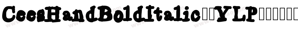 CeesHandBoldItalic-7YLP字体转换