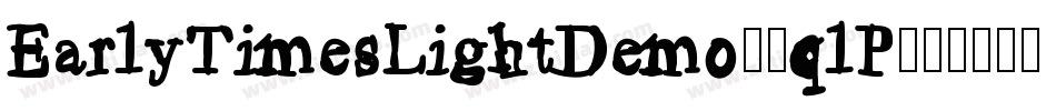 EarlyTimesLightDemo-0qlP字体转换