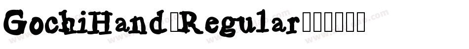 GochiHand-Regular字体转换