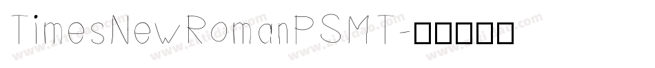 TimesNewRomanPSMT字体转换