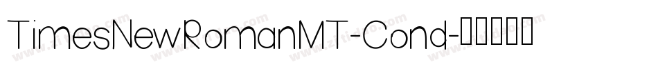 TimesNewRomanMT-Cond字体转换