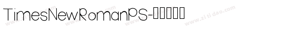 TimesNewRomanPS字体转换