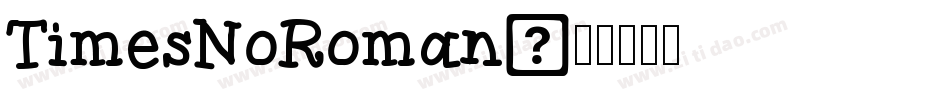 TimesNoRoman字体转换