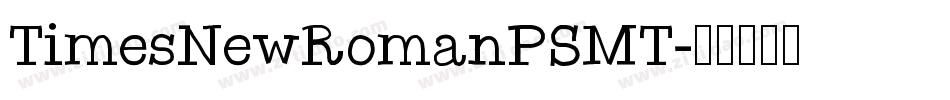 TimesNewRomanPSMT字体转换