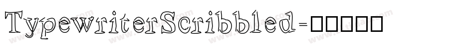 TypewriterScribbled字体转换