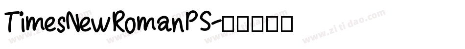 TimesNewRomanPS字体转换