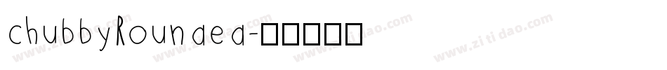 chubbyRounded字体转换