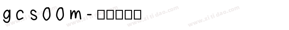 gcs00m字体转换