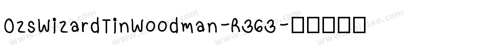 OzsWizardTinWoodman-R363字体转换