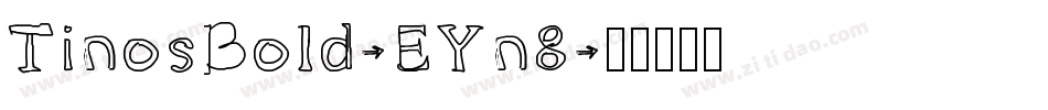 TinosBold-EYn8字体转换