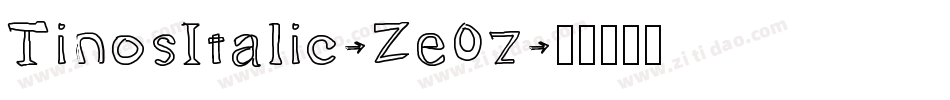 TinosItalic-Ze0z字体转换