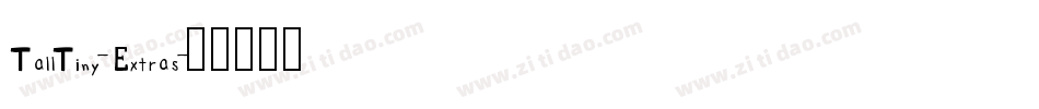 TallTiny-Extras字体转换