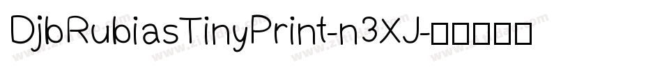 DjbRubiasTinyPrint-n3XJ字体转换