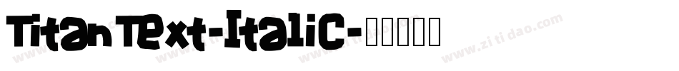 TitanText-Italic字体转换