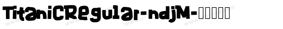 TitanicRegular-ndjM字体转换