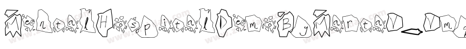 MentalHospitalDemoByMartaV-Vmq0字体转换 MentalHospitalDemoByMartaV-Vmq0字体转换