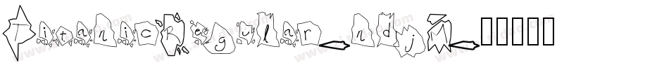 TitanicRegular-ndjM字体转换