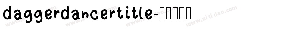 daggerdancertitle字体转换