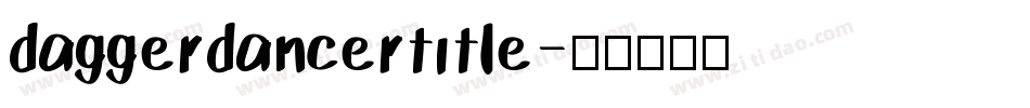 daggerdancertitle字体转换