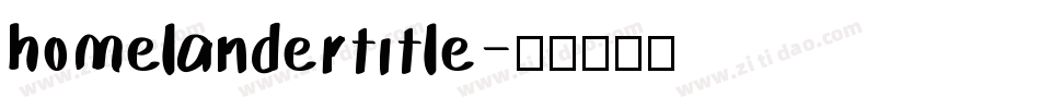 homelandertitle字体转换