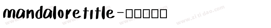 mandaloretitle字体转换