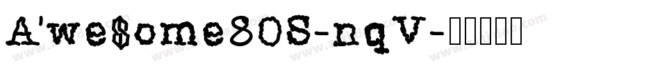 Awesome80S-nqV字体转换