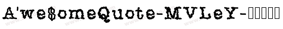 AwesomeQuote-MVLeY字体转换