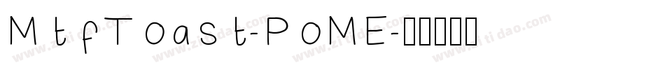 MtfToast-PoME字体转换
